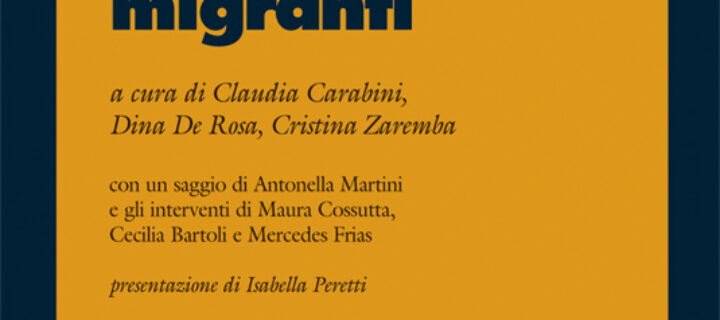 Claudia Carabini, Dina De Rosa, Cristina Zaremba (a cura di) – Voci di donne migranti. Storie di vita e di maternità, Ediesse, Roma 2011