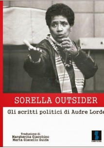 Audre Lorde – Sorella outsider, Gli scritti politici di Audre Lorde (2014)