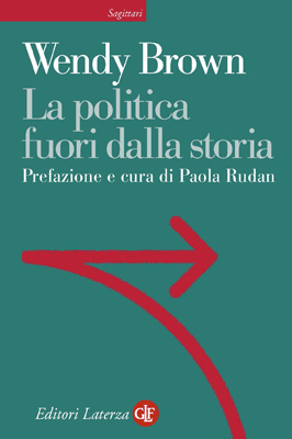 W. Brown, La politica fuori dalla storia