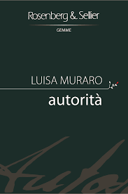 Annarosa Buttarelli – Su “Autorità” di Luisa Muraro