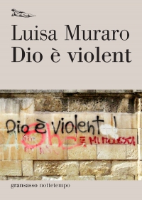 Franca Clemente – Violenza e matri-archè. A proposito di “Dio è violent”