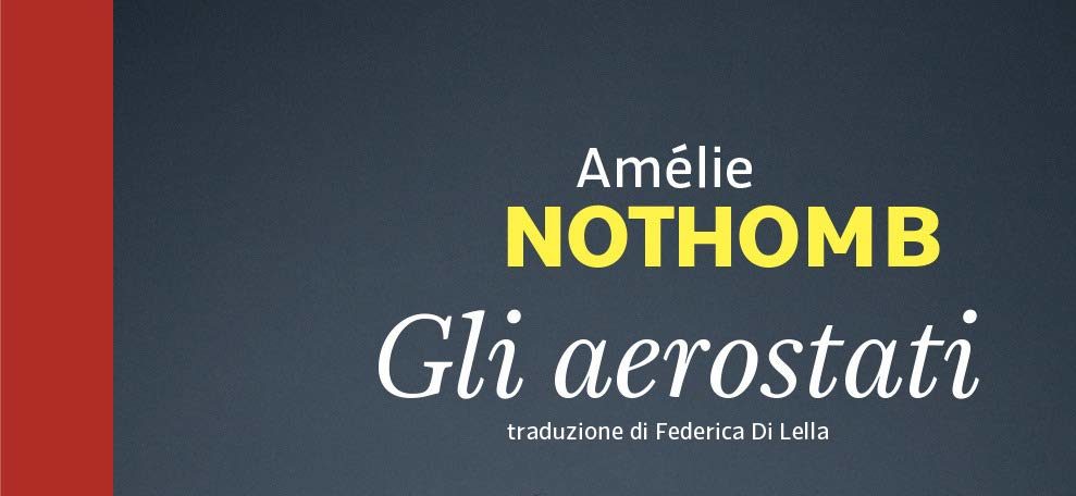 Gli aerostati di Amélie Nothomb